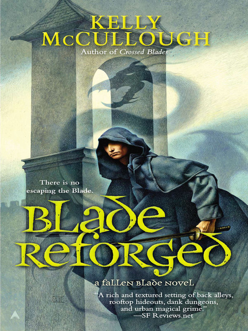 Title details for Blade Reforged by Kelly McCullough - Available